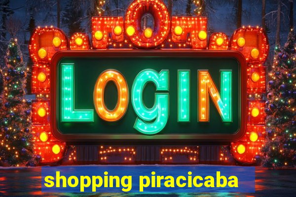 shopping piracicaba - brmalls